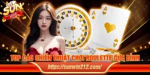 Top các chiến thuật chơi roulette cực đỉnh