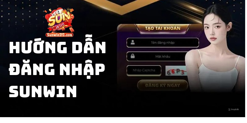 Hướng dẫn đăng nhập sunwin trên app