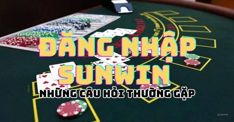 Những câu hỏi thường gặp